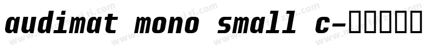 audimat mono small c字体转换